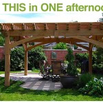 a pergola completed in a single afternoon.